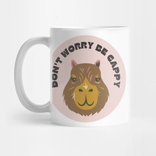 Don't Worry Be Cappy - Cute Capybara Mug